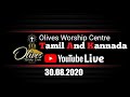 Live Tamil And Kannada OWC Sunday Service 30 08 2020 Olives Worship Center OWC