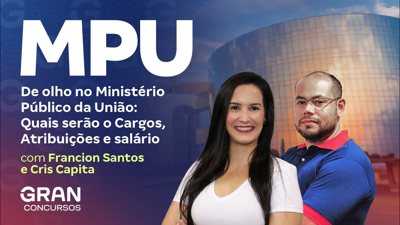 Concurso MPU | De olho no  Ministério Público da União: Quais serão o Cargos, Atribuições e salário