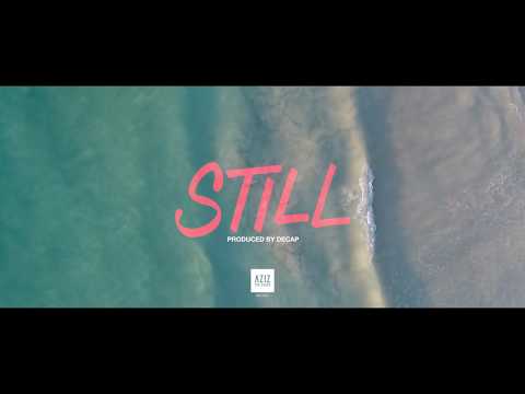 Aziz the Shake X Decap - STILL (Lyric Video)