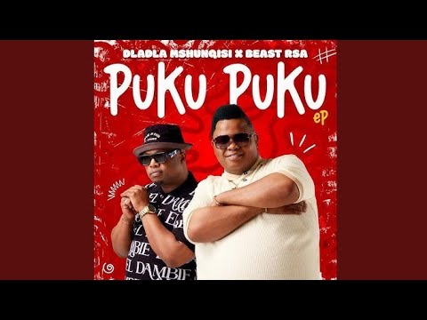 Dladla Mshunqisi & Beast RSA - Puku Puku (feat. Blacks Jnr) 