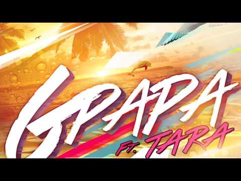 G Papa Feat Tara   "Sunshine" (New Single)