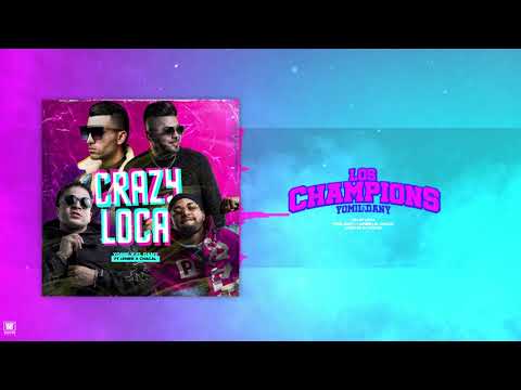 Yomil Y El Dany x Lenier x Chacal - Crazy Loca (Audio Oficial)