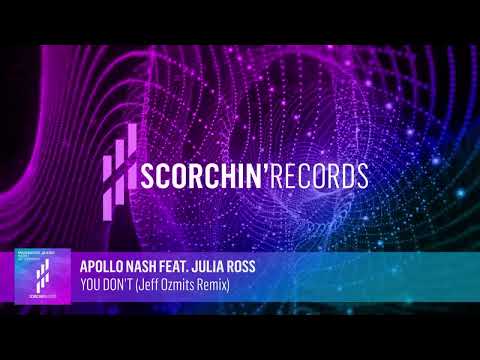 Apollo Nash feat. Julia Ross - You Don't (Jeff Ozmits Remix)