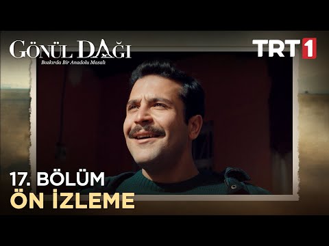 Gönül Dağı 17. Bölüm - Ön İzleme