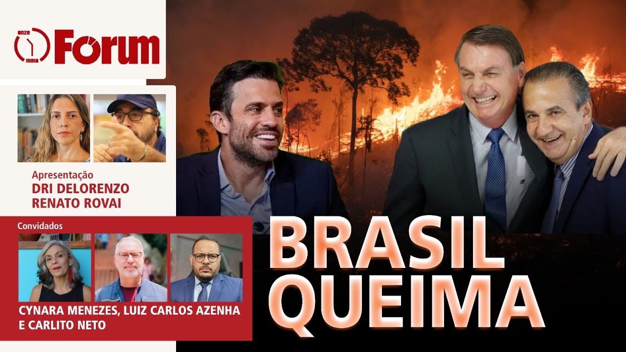 Brasil em chamas; candidatos bolsonaritas e direita ignoram crise climática | Marçal anuncia censura