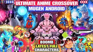ANIME WAR‼️ ULTIMATE ANIME CROSSOVER MUGEN (FULL CHARACTERS) BvN Anime Mugen Android