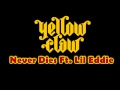 Yellow Claw - Never Dies Ft. Lil' Eddie ...