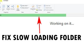 How to fix slow loading folders green loading bar in Windows