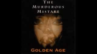 The Murderous Mistake - Golden Age