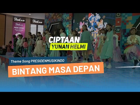 BINTANG MASA DEPAN (Theme Song PRESIDENMUSIKINDO)