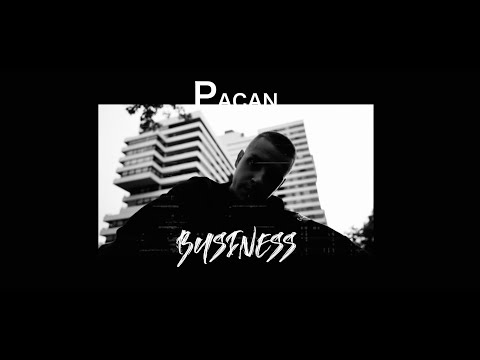 PACAN - BUSINESS (OFFICIAL HD VIDEO)