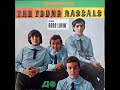 The Young Rascals "Slow Down"