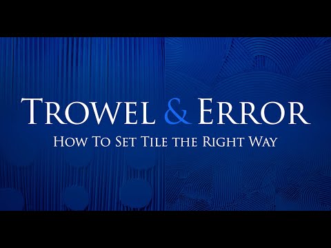 Trowel & Error