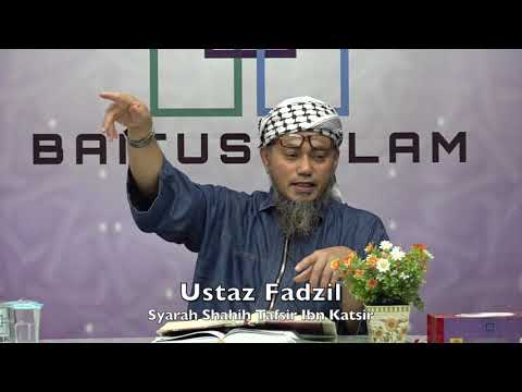 20191009 Ustaz Fadzil : Syarah Shahih Tafsir Ibn Katsir