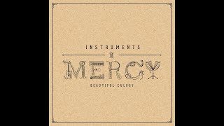 Beautiful Eulogy - Instruments Of Mercy (album) (lyrics)