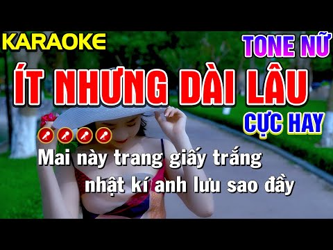 Ít Nhưng Dài Lâu Karaoke Tone Nữ | Nàng Thơ Karaoke
