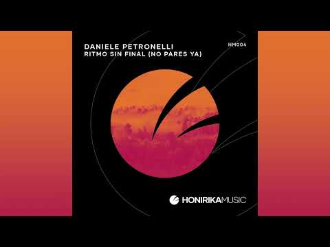 DANIELE PETRONELLI - RITMO SIN FINAL (NO PARES YA)