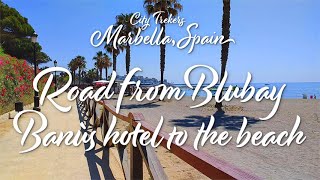 Road from Blubay Banús hotel to the beach