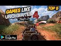 Top 5 Games Like Uncharted 4 For Android 2022 | New Uncharted 4 Alternative Games Android