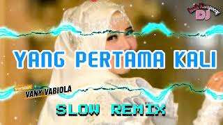 Download lagu SLOW REMIX || YANG PERTAMA KALI || Vanny Vabiola Version - Pance Pondaag || DJ ANAK KAMPOENG mp3 Download lagu SLOW REMIX || YANG PERTAMA KALI || Vanny Vabiola Version - Pance Pondaag || DJ ANAK KAMPOENG mp3