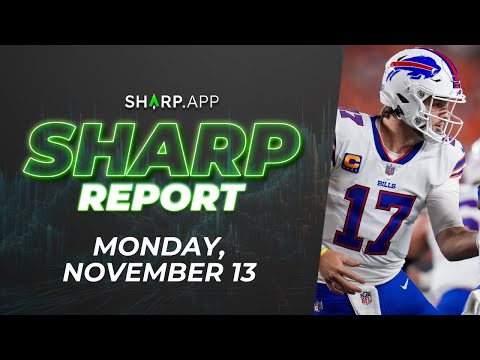 The Sharp Report: Monday, November 13 w/ @SniperWins