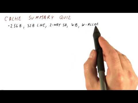 Cache Summary Quiz 1 - Georgia Tech HPCA Part 3