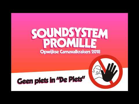 Soundsystem Promille - Geen plets in "De Plets" [Opwijk Carnaval 2018]