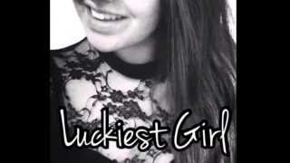 Luckiest Girl Cover