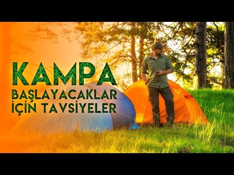 Kampa Başlayacaklar İçin Tavsiyeler