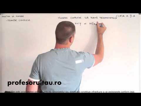 20   Multimi de numere   numere complexe   forma trigonometrica   partea 1 - profesorultau.ro