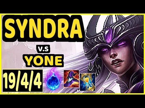 SYNDRA vs YONE - 19/4/4 KDA MID GAMEPLAY - EUW Ranked MASTER