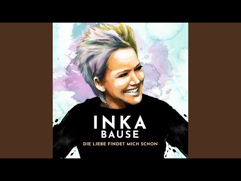 Inka Bause – „Die Liebe findet mich schon“