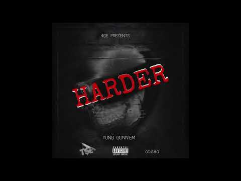 Yung Gunn'em - Harder