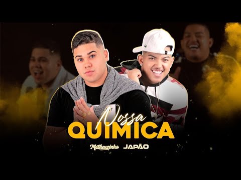 MATHEUZINHO E MC JAPÃO - NOSSA QUÍMICA - MÚSICA NOVA