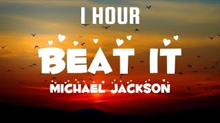 Michael Jackson - Beat It (Lyrics) 『1 hour』【With a little forbearance, you will find calm and peace】