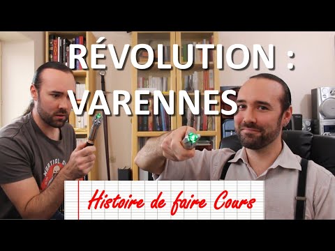 Histoire de Faire Cours - REVOLUTION : VARENNES