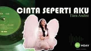 Download lagu Tiara Andini - Cinta Seperti Aku ( Lirik ) mp3 Download lagu Tiara Andini - Cinta Seperti Aku ( Lirik ) mp3