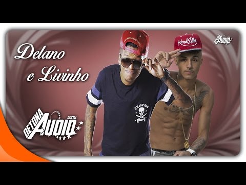 MC Livinho e MC Delano - Fenomenal - (DJ Stanley) Lançamento 2016