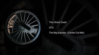 XTC - This World Over (Center Cut L/R Isolation Mix)