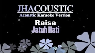 Download lagu Raisa - Jatuh Hati (Acoustic Karaoke Version) mp3 Download lagu Raisa - Jatuh Hati (Acoustic Karaoke Version) mp3