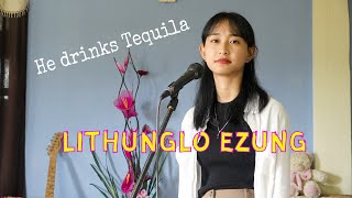 Lorrie Morgan || He Drinks Tequila (cover) || LITHUNGLO C EZUNG