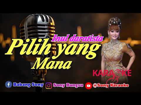 Pilih Yang Mana Inul Daratista Karaoke || @sonykaraokeofficial