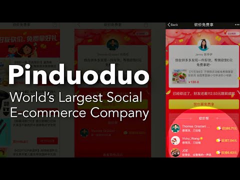 Pinduoduo - World’s Largest Social Commerce Company