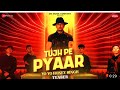 Tujh Pe Pyaar Teaser Honey 3 0 Yo Yo Honey Singh Zee Music Originals