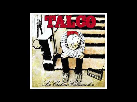 Talco - La Cretina Commedia  - Full Album 2010