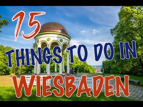 Top 15 Things To Do In Wiesbaden, Germany
