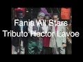 Fania All Stars "Medley: Tributo a Hector Lavoe" - Live In Puerto Rico (1994) - Fania Records Fania All Stars "Medley: Tributo a Hector Lavoe" - Live In Puerto Rico (1994)