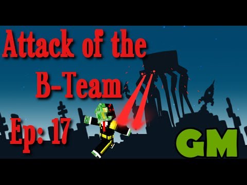 Attack of the B-Team - Ep:17 Back to Earth