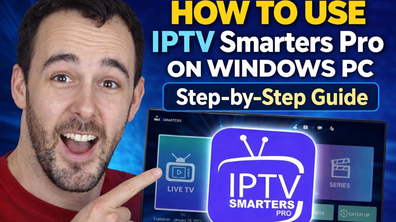 How to Use IPTV Smarters Pro on Windows PC | Step-by-Step Guide