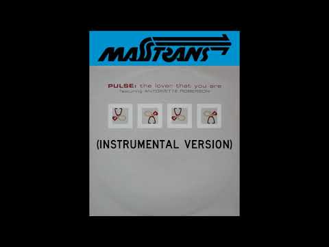 PULSE - the lover that you are featuring ANTOINE ROBERTSON (INSTRUMENTAL VERSION)
